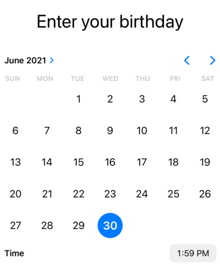 The words “Enter your birthday” above a large calendar-style date picker. Below that is a time selector reading “1:59PM”.