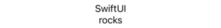 The text “SwiftUI” above the text “rocks”.