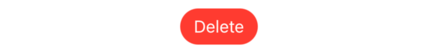 A red capsule containing the text “Delete”.