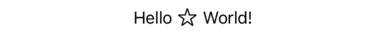 The text “Hello World!” with a star outline between the two words.
