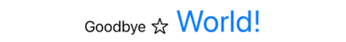 The text “Goodbye World!” with an outlined star icon between the two words. Only “World!” is in large blue text.