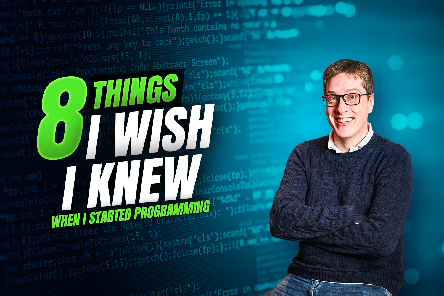 8 Things I Wish I Knew When I Started Programming